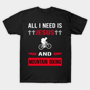 I Need Jesus And Mountain Biking MTB T-Shirt